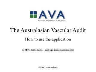 The Australasian Vascular Audit