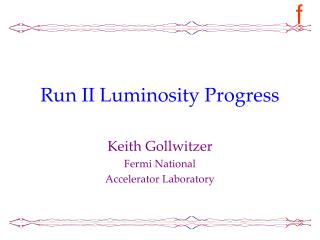 Run II Luminosity Progress