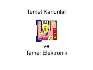 Temel Kanunlar ve Temel Elektronik