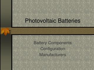 Photovoltaic Batteries