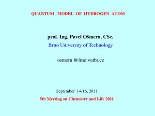 Quantum Model of hydrogen atom