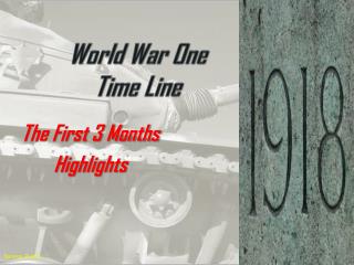 World War One Time Line
