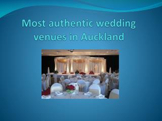 Most authentic wedding venues in Auckland