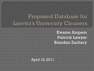 Proposed Database for Loretta’s University Cleaners
