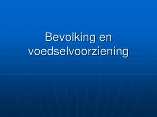 Bevolking en voedselvoorziening