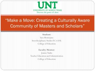 “Make a Move: Creating a Culturally Aware Community of Masters and Scholars”