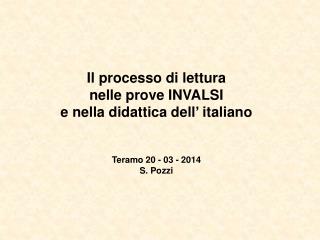 Il processo di lettura nelle prove INVALSI e nella didattica dell ’ italiano