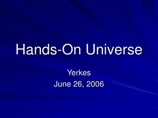 Hands-On Universe