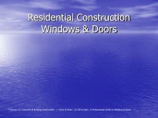 Residential Construction Windows &amp; Doors