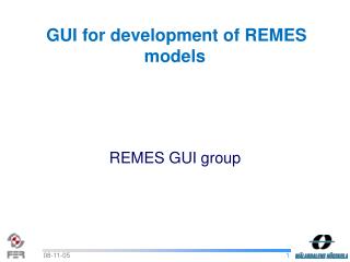 GUI for development of REMES models