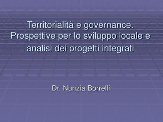 Territorialità e governance. Prospettive per lo sviluppo locale e analisi dei progetti integrati