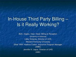 In-House Third Party Billing – Is it Really Working?