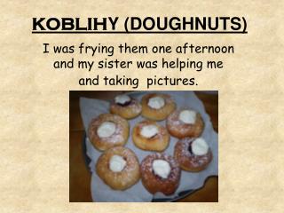 KOBLIH Y (DOUGHNUTS)