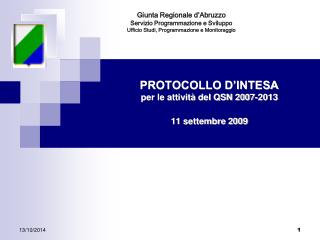 PROTOCOLLO D’INTESA per le attività del QSN 2007-2013 11 settembre 2009
