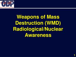 Weapons of Mass Destruction (WMD) Radiological/Nuclear Awareness