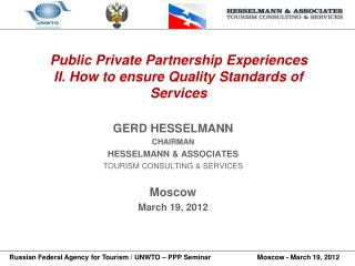 Public Private Partnership Experiences II. How to ensure Quality Standards of Services