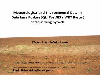 Meteorological and Environmental Data in Data base PostgreSQL ( PostGIS / WKT Raster)