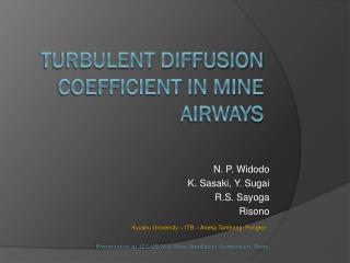 Turbulent Diffusion Coefficient in Mine Airways