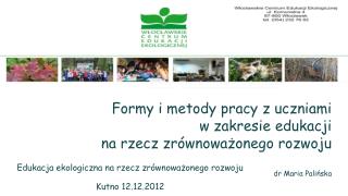 Edukacja ekologiczna na rzecz zrównoważonego rozwoju Kutno 12.12.2012