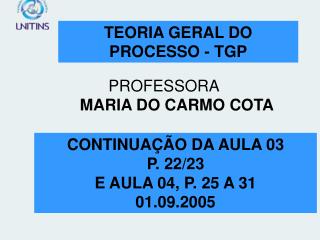 TEORIA GERAL DO PROCESSO - TGP