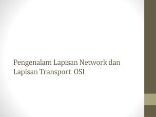 Pengenalam Lapisan Network dan Lapisan Transport OSI