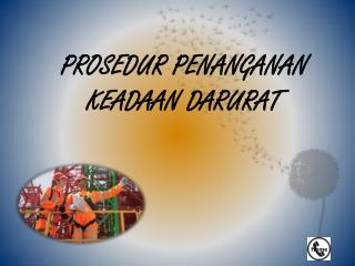 PROSEDUR PENANGANAN KEADAAN DARURAT