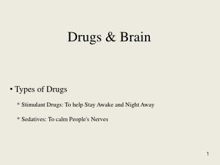 Drugs &amp; Brain