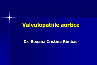 Valvulopatiile aortice