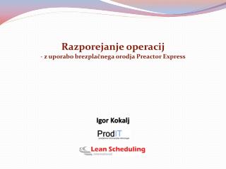 Razporejanje operacij z uporabo brezplačnega orodja Preactor Express