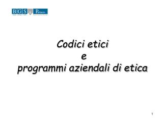 Codici etici e programmi aziendali di etica