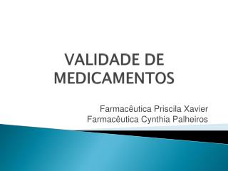 VALIDADE DE MEDICAMENTOS