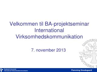 Velkommen til BA-projektseminar International Virksomhedskommunikation