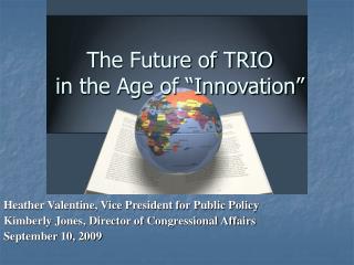 The Future of TRIO in the Age of “Innovation”