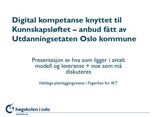 Digital kompetanse knyttet til Kunnskapsløftet – anbud fått av Utdanningsetaten Oslo kommune
