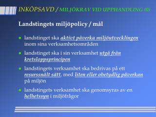 INKÖPSAVD / MILJÖKRAV VID UPPHANDLING (0)