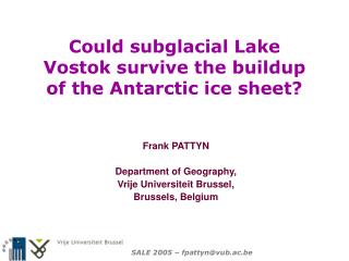 Could subglacial Lake Vostok survive the buildup of the Antarctic ice sheet?