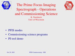 PFIS modes Commissioning science programs PI tool demo