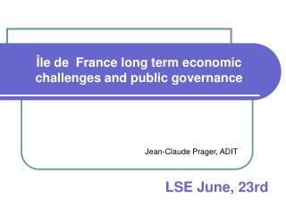 Île de France long term economic challenges and public governance