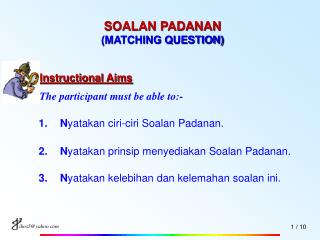 SOALAN PADANAN (MATCHING QUESTION)
