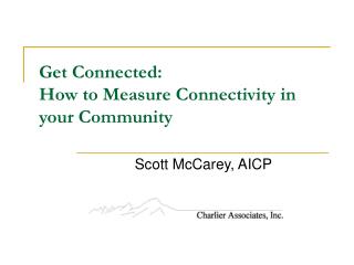 Get Connected: How to Measure Connectivity in your Community