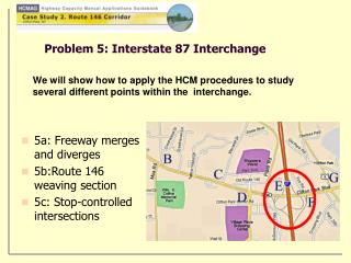 Problem 5: Interstate 87 Interchange