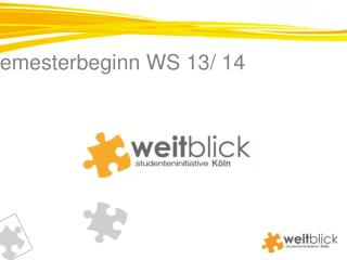 Newsletter zum Semesterbeginn WS 13/ 14