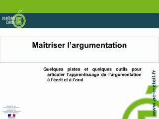 Maîtriser l’argumentation