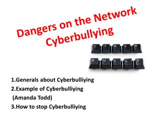 Dangers on the Network Cyberbullying