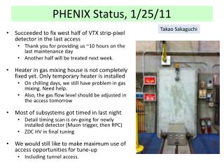 PHENIX Status, 1/25/11