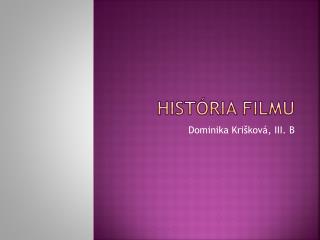 História filmu