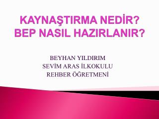 KAYNAŞTIRMA NEDİR? BEP NASIL HAZIRLANIR?