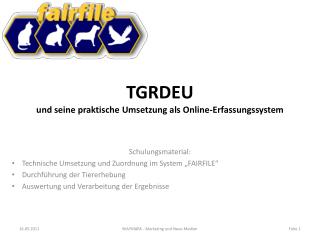 TGRDEU und seine praktische Umsetzung als Online-Erfassungssystem
