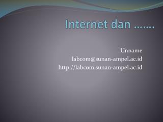 Internet dan …….