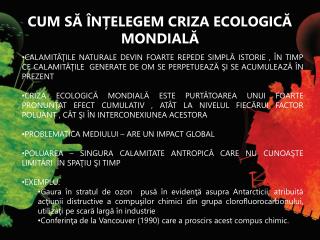 CUM S Ă ÎNȚELEGEM C RIZA ECOLOGICĂ MONDIALĂ